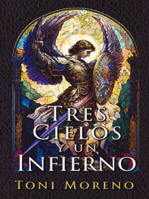 cover image of TRES CIELOS Y UN INFIERNO